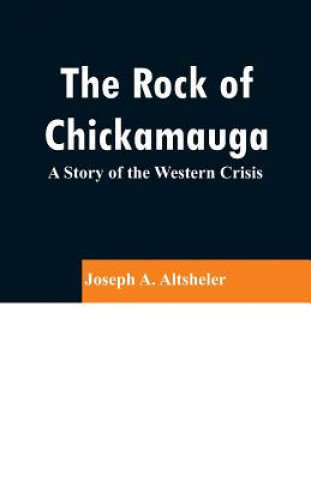 Βιβλίο Rock of Chickamauga Joseph a Altsheler