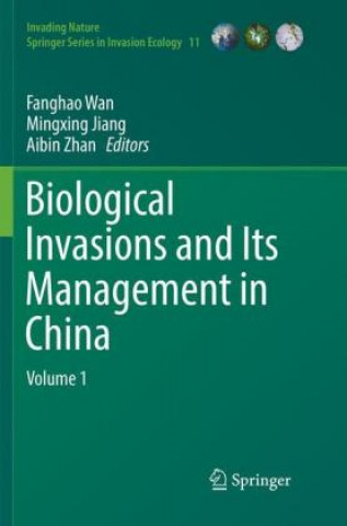 Kniha Biological Invasions and Its Management in China Fanghao Wan