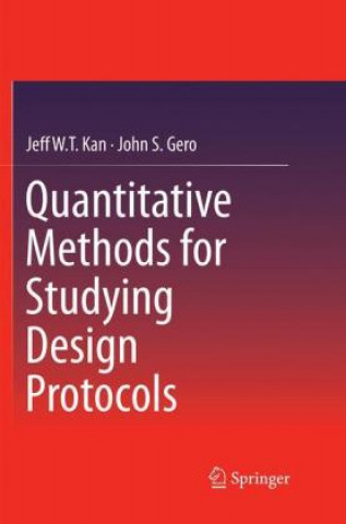 Knjiga Quantitative Methods for Studying Design Protocols Jeff WT Kan