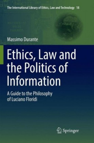 Livre Ethics, Law and the Politics of Information Massimo Durante