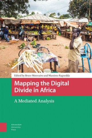 Könyv Mapping the Digital Divide in Africa Bruce Mutsvairo
