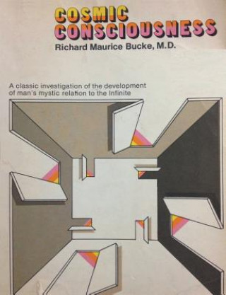 Buch Cosmic Consciousness Richard Maurice Bucke