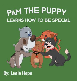 Knjiga Pam the Puppy Learns How to be Special Leela Hope