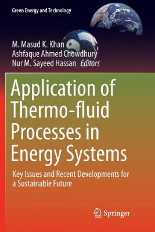 Book Application of Thermo-fluid Processes in Energy Systems Ashfaque Ahmed Chowdhury