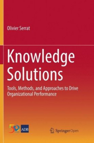 Knjiga Knowledge Solutions Olivier Serrat