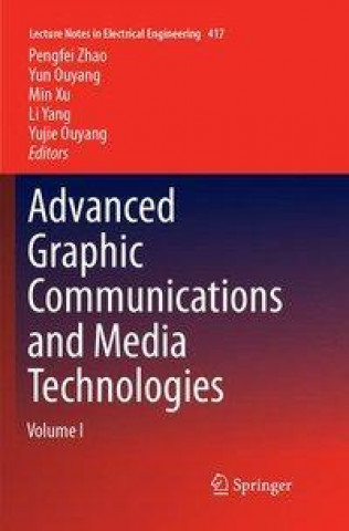 Buch Advanced Graphic Communications and Media Technologies Yujie Ouyang