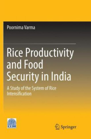 Kniha Rice Productivity and Food Security in India Poornima Varma