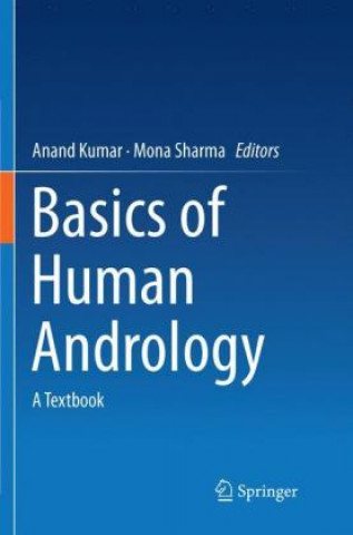 Könyv Basics of Human Andrology Anand Kumar