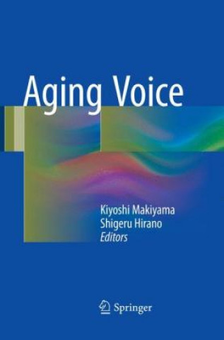 Könyv Aging Voice Kiyoshi Makiyama