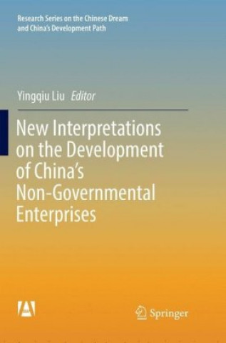 Carte New Interpretations on the Development of China's Non-Governmental Enterprises Yingqiu Liu
