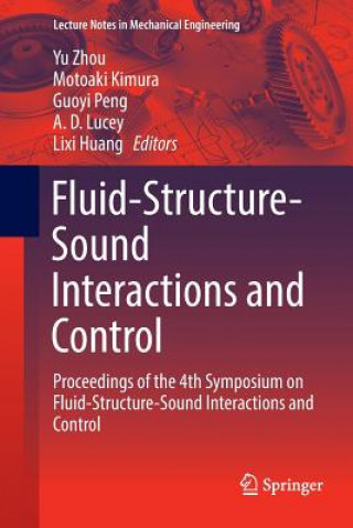 Kniha Fluid-Structure-Sound Interactions and Control Lixi Huang