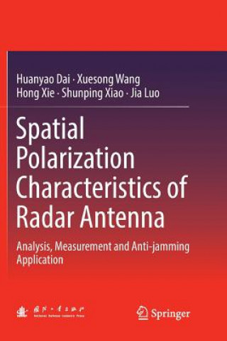 Kniha Spatial Polarization Characteristics of Radar Antenna Huanyao Dai