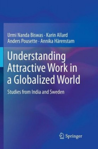 Kniha Understanding Attractive Work in a Globalized World Urmi Nanda Biswas