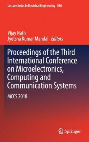 Książka Proceedings of the Third International Conference on Microelectronics, Computing and Communication Systems Vijay Nath