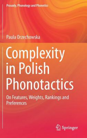 Könyv Complexity in Polish Phonotactics Paula Orzechowska