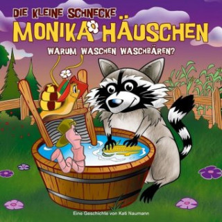 Audio Die kleine Schnecke Monika Häuschen 53: Warum waschen Waschbären? Kati Naumann