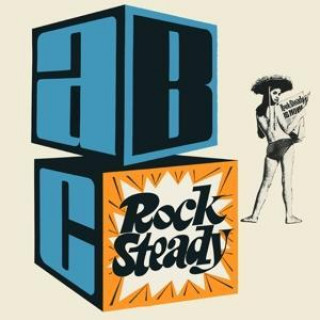 Audio ABC Rock Steady (Expanded 2CD w/43 Bonustracks) Roland/Originals Orchestra Alphonso