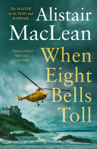 Kniha When Eight Bells Toll Alistair MacLean