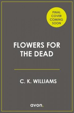 Knjiga Flowers for the Dead W. F. Reynold