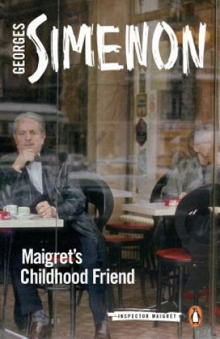Kniha Maigret's Childhood Friend Georges Simenon