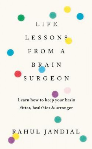 Carte Life Lessons from a Brain Surgeon Rahul Jandial