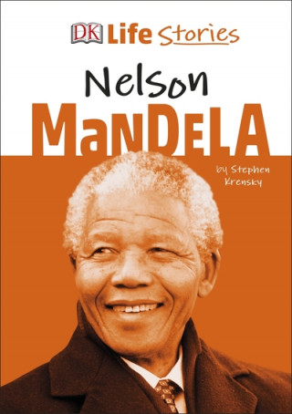 Kniha DK Life Stories Nelson Mandela Stephen Krensky