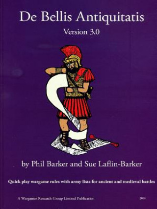 Book De Bellis Antiquitatis Version 3.0 PHIL BARKER
