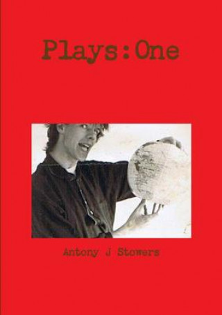 Libro Plays: One ANTONY J STOWERS