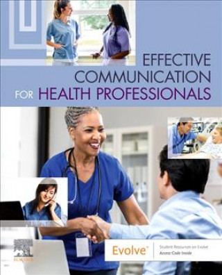 Knjiga Effective Communication for Health Professionals Elsevier