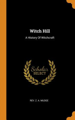 Kniha Witch Hill REV. Z. A. MUDGE