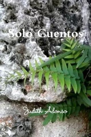 Βιβλίο Solo Cuentos Judith Alonso