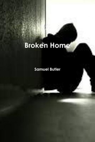 Knjiga Broken Home Samuel Butler