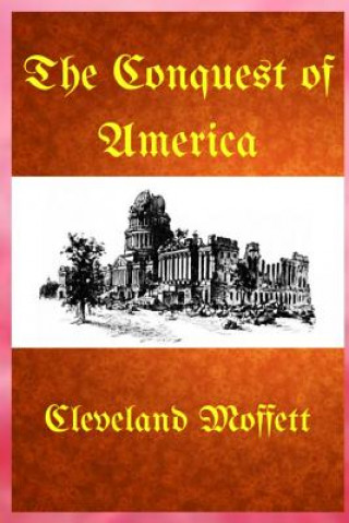 Книга Conquest of America Cleveland Moffett