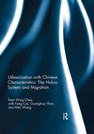 Carte Urbanization with Chinese Characteristics: The Hukou System and Migration Chan
