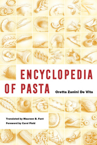 Könyv Encyclopedia of Pasta Oretta Zanini De Vita