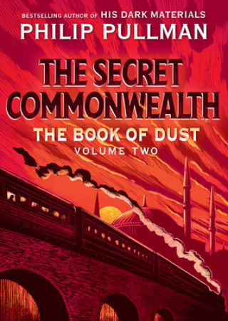 Könyv The Book of Dust: The Secret Commonwealth (Book of Dust, Volume 2) Philip Pullman