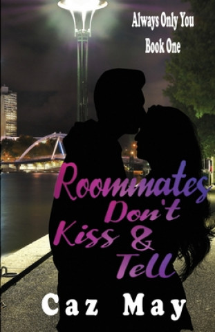 Książka Roommates Don't Kiss & Tell CAZ MAY