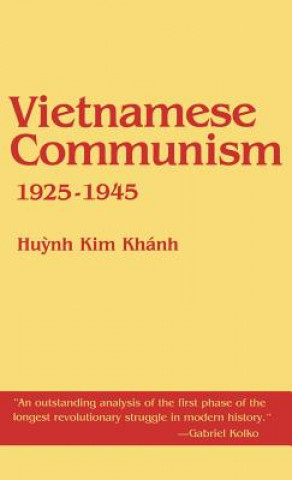 Kniha Vietnamese Communism, 1925 1945 Kim Khanh Huynh