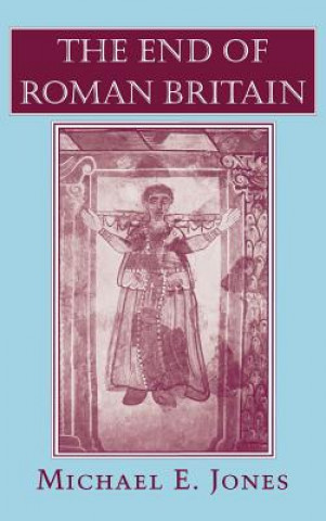 Книга The End of Roman Britain: Sexual Rights and the Transformation of American Liberalism Michael E. Jones