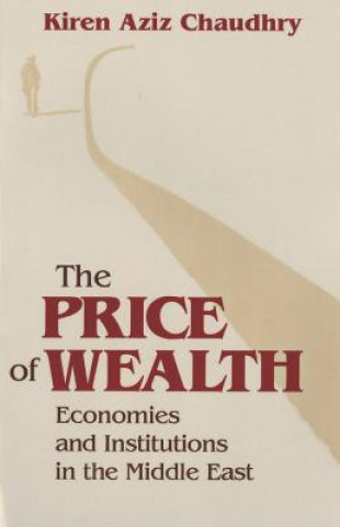 Carte The Price of Wealth: British and American Intellectuals Turn to Rome Kiren Aziz Chaudhry