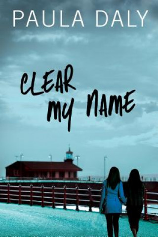 Knjiga Clear My Name Paula Daly