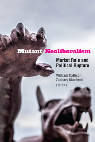Kniha Mutant Neoliberalism Etienne Balibar