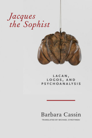 Kniha Jacques the Sophist Barbara Cassin