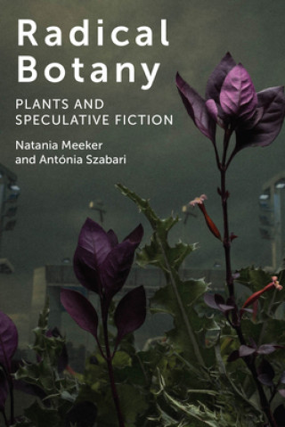 Kniha Radical Botany Natania Meeker