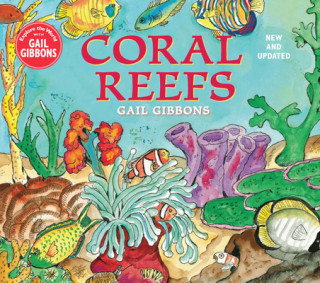 Könyv Coral Reefs (New & Updated Edition) Gail Gibbons