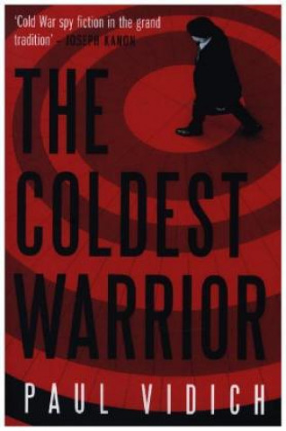 Book Coldest Warrior Paul Vidich