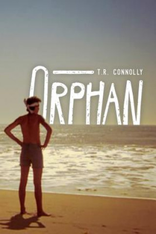 Carte Orphan T R Connolly