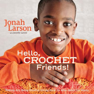 Kniha Hello, Crochet Friends! Jonah Larson