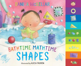 Kniha Bathtime Mathtime: Shapes Danica Mckellar