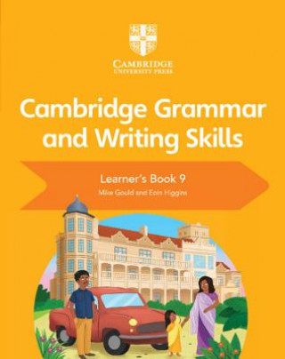 Könyv Cambridge Grammar and Writing Skills Learner's Book 9 Mike Gould